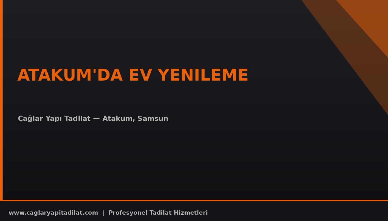 Atakum'da Ev Yenileme